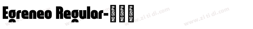 Egreneo Regular字体转换